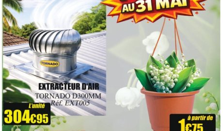 Promotion du mois de mai dans votre quincaillerie à Le Tampon